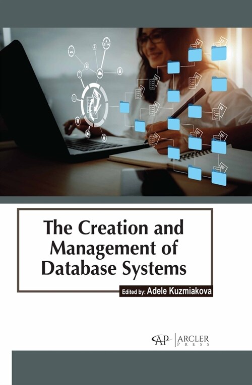 The Creation and Management of Database Systems (Hardcover)