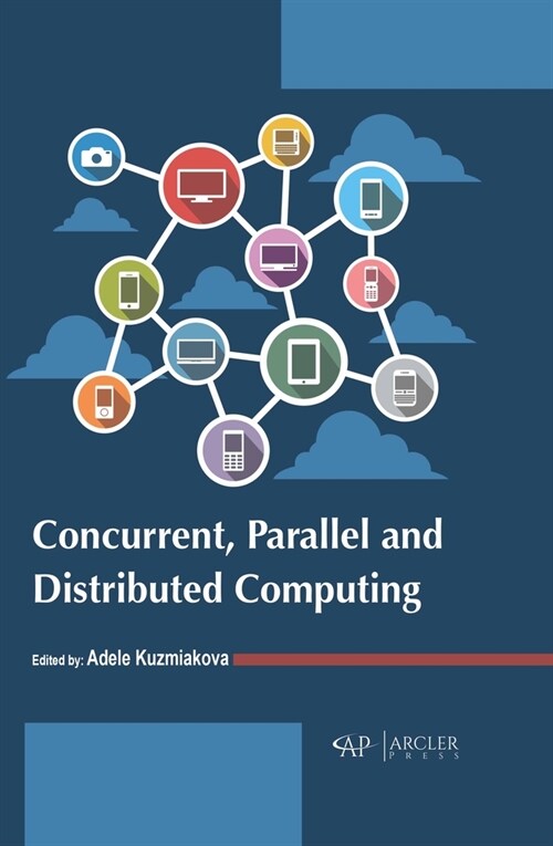 Concurrent, Parallel and Distributed Computing (Hardcover)