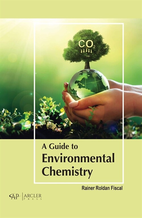 A Guide to Environmental Chemistry (Hardcover)