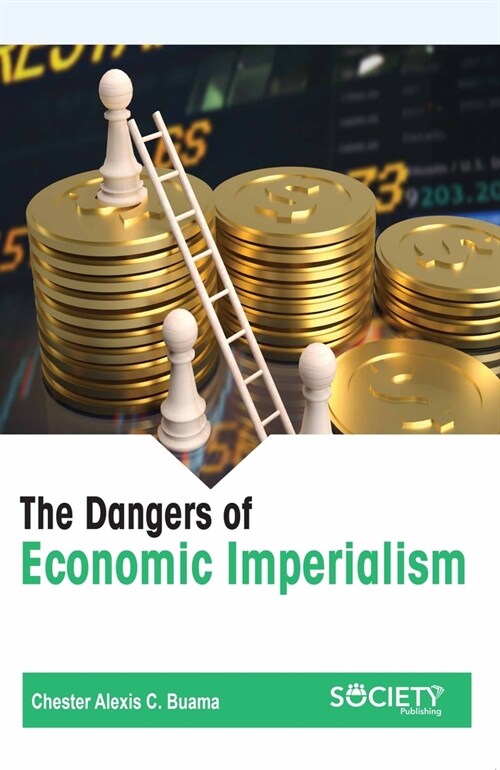 The Dangers of Economic Imperialism (Hardcover)