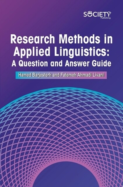 Research Methods in Applied Linguistics: A Question and Answer Guide (Hardcover)