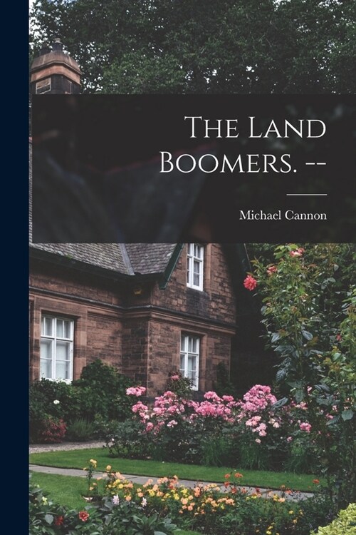 The Land Boomers. -- (Paperback)