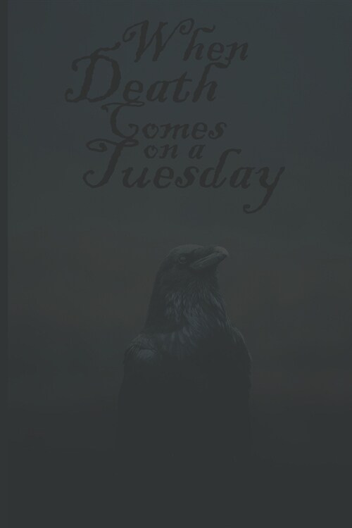 When Death Comes on a Tuesday (Paperback)