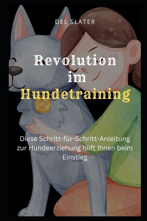Revolution Im Hundetraining (Paperback)