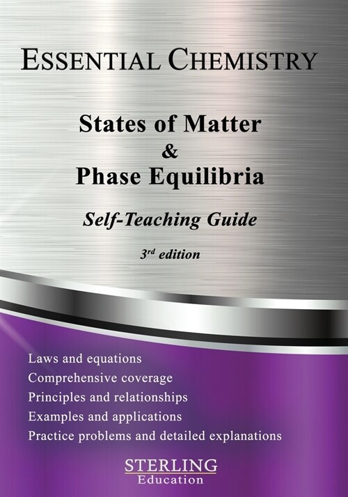 States of Matter & Phase Equilibria: Essential Chemistry Self-Teaching Guide (Paperback)