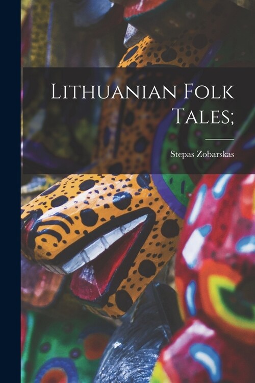 Lithuanian Folk Tales; (Paperback)