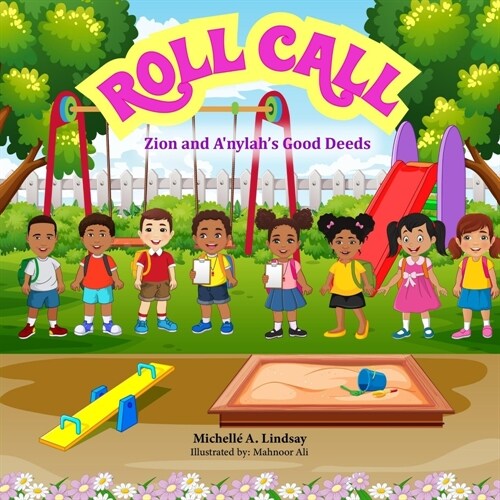 Roll Call: Zion and Anylahs Good Deeds (Paperback)