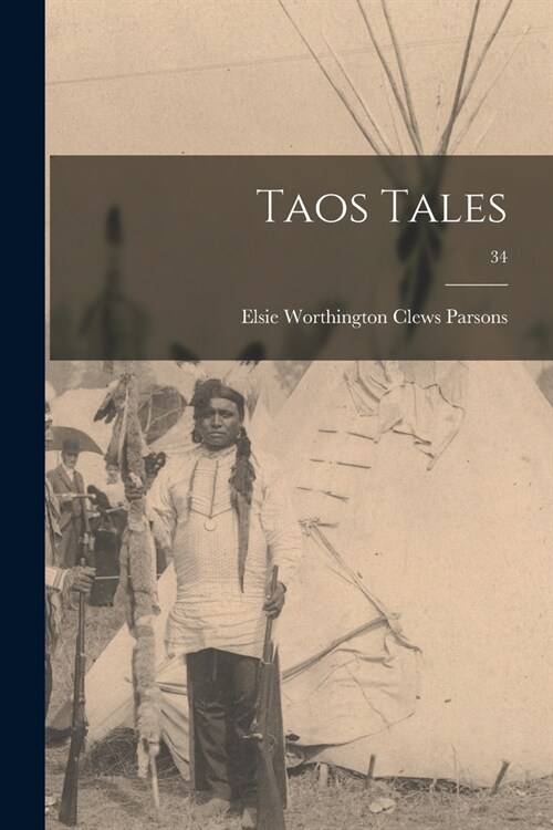 Taos Tales; 34 (Paperback)
