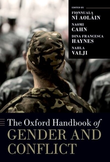 The Oxford Handbook of Gender and Conflict (Paperback)