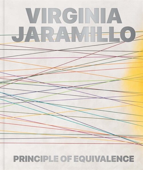 Virginia Jaramillo: Principle of Equivalence (Hardcover)