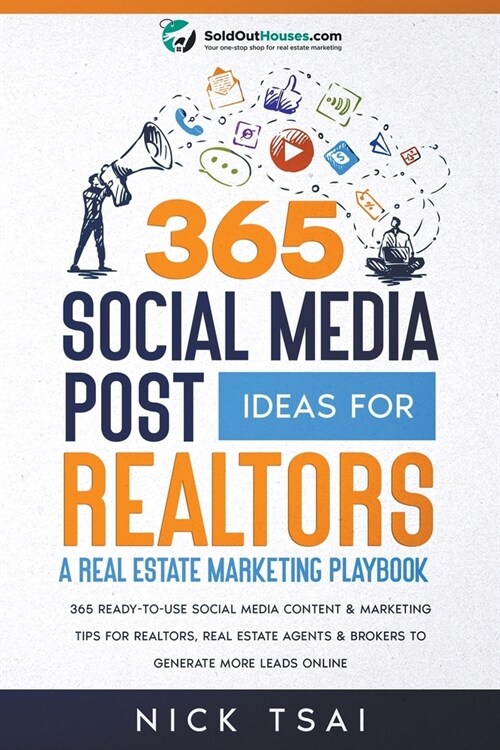 365 Social Media Post Ideas For Realtors: A Real Estate Marketing Playbook (Paperback)