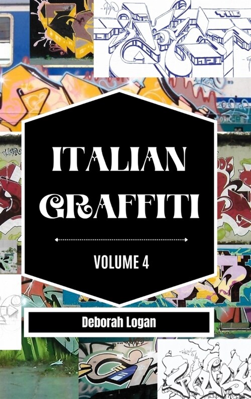 Italian Graffiti Volume 4 (Hardcover)