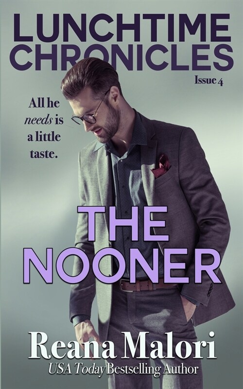Lunchtime Chronicles: The Nooner (Paperback)