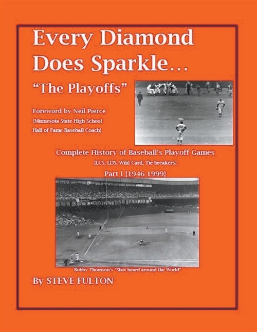 Every Diamond Does Sparkle - The Playoffs {Part I - 1946-1999} (Paperback)