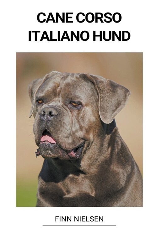 Cane Corso Italiano Hund (Paperback)