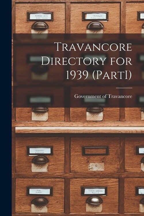 Travancore Directory for 1939 (PartI) (Paperback)