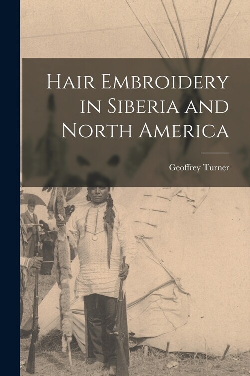 Hair Embroidery in Siberia and North America (Paperback)