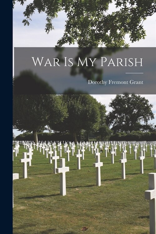 War is My Parish (Paperback)
