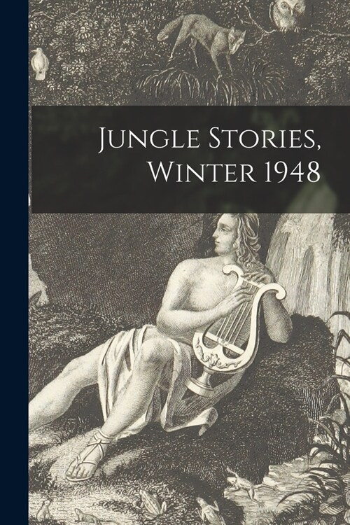 Jungle Stories, Winter 1948 (Paperback)