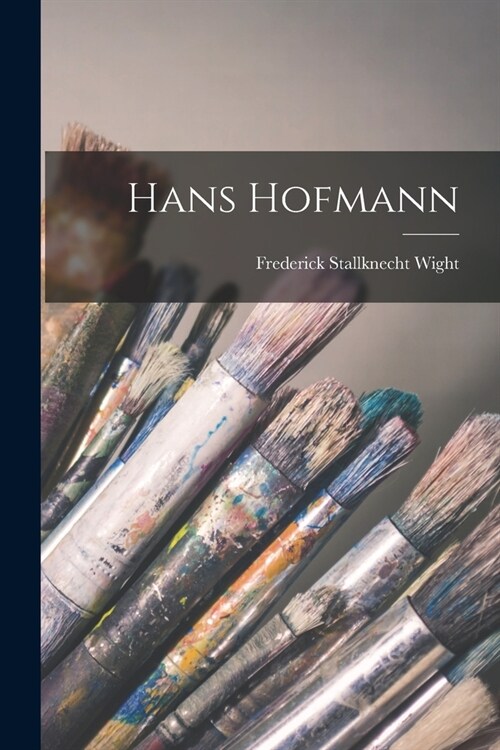 Hans Hofmann (Paperback)