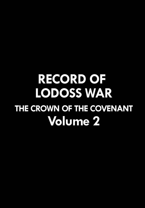 Record of Lodoss War: The Crown of the Covenant Volume 2 (Paperback)
