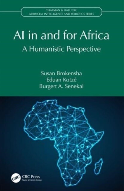 AI in and for Africa : A Humanistic Perspective (Hardcover)