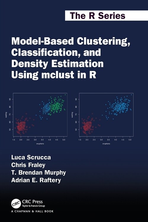 Model-Based Clustering, Classification, and Density Estimation Using mclust in R (Paperback, 1)