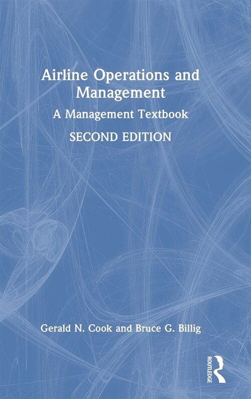 Airline Operations and Management : A Management Textbook (Hardcover, 2 ed)