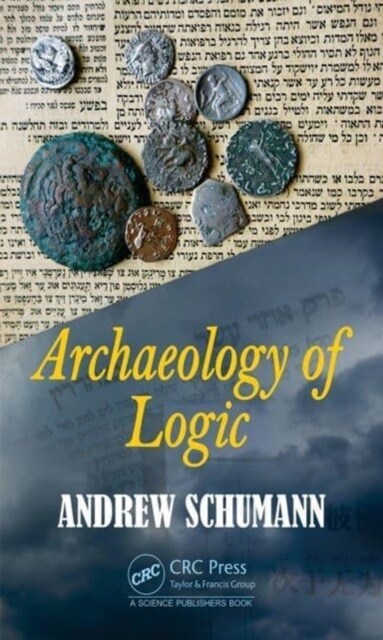 Archaeology of Logic (Hardcover, 1)