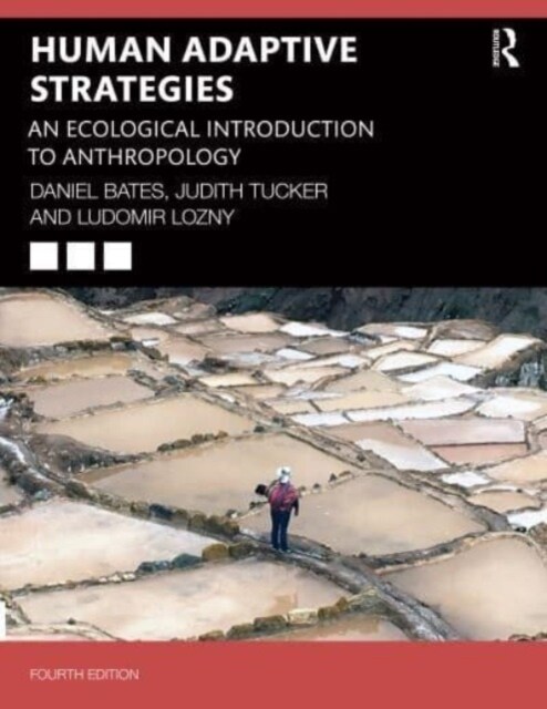 Human Adaptive Strategies : An Ecological Introduction to Anthropology (Paperback, 4 ed)