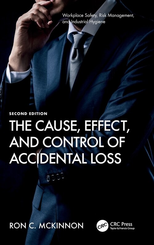The Cause, Effect, and Control of Accidental Loss (Hardcover, 2 ed)