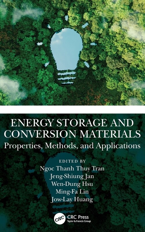 Energy Storage and Conversion Materials : Properties, Methods, and Applications (Hardcover)