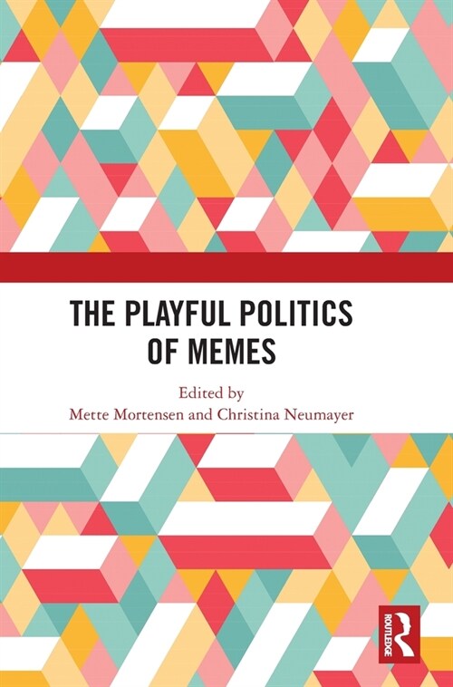 The Playful Politics of Memes (Hardcover, 1)