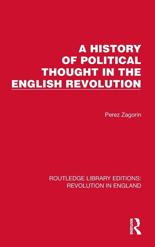 A History of Political Thought in the English Revolution (Hardcover, 1)