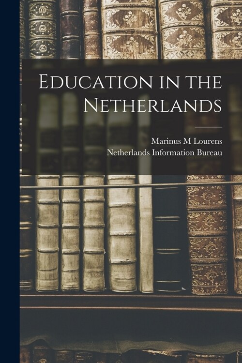 Education in the Netherlands (Paperback)