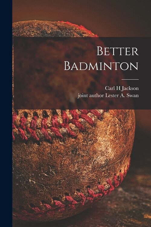 Better Badminton (Paperback)