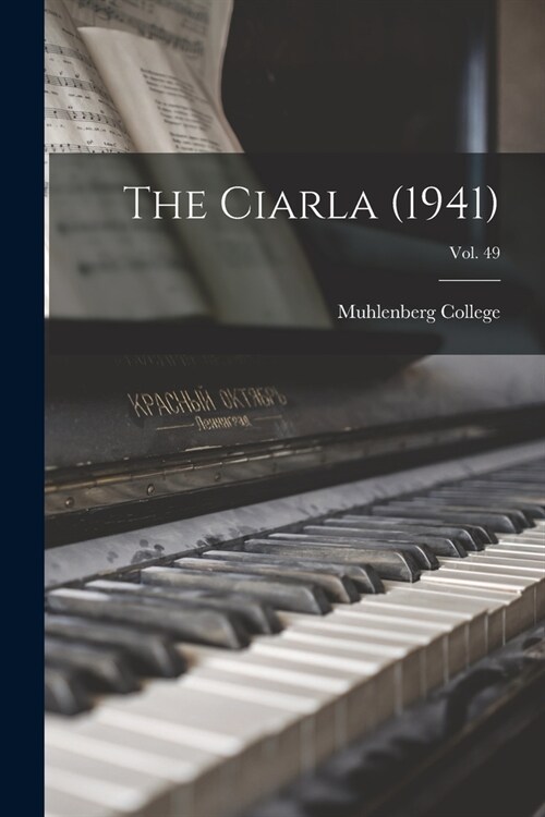 The Ciarla (1941); Vol. 49 (Paperback)