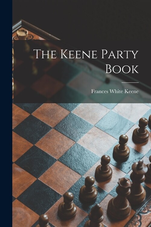 The Keene Party Book (Paperback)