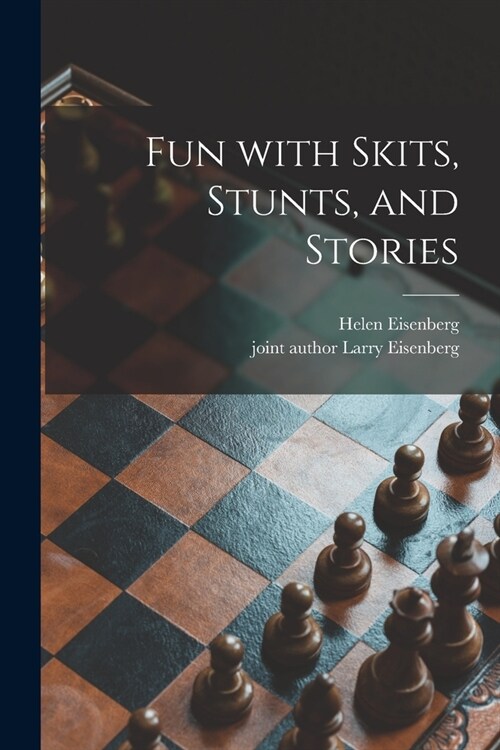 Fun With Skits, Stunts, and Stories (Paperback)