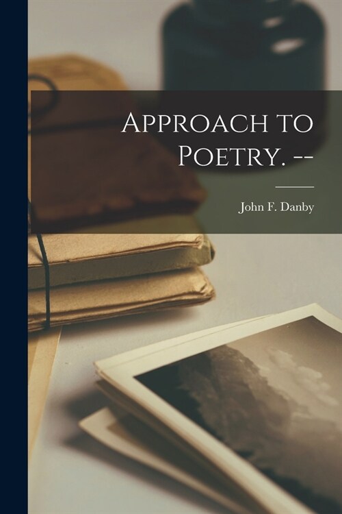 Approach to Poetry. -- (Paperback)