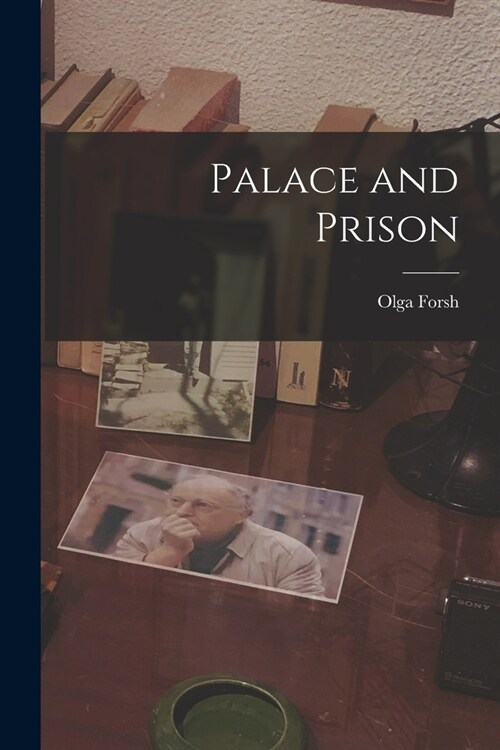 Palace and Prison (Paperback)