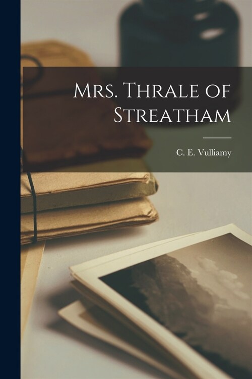 Mrs. Thrale of Streatham (Paperback)