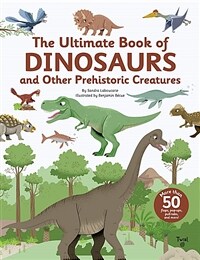 The Ultimate Book of Dinosaurs and Other Prehistoric Creatures (Hardcover)