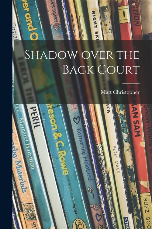 Shadow Over the Back Court (Paperback)