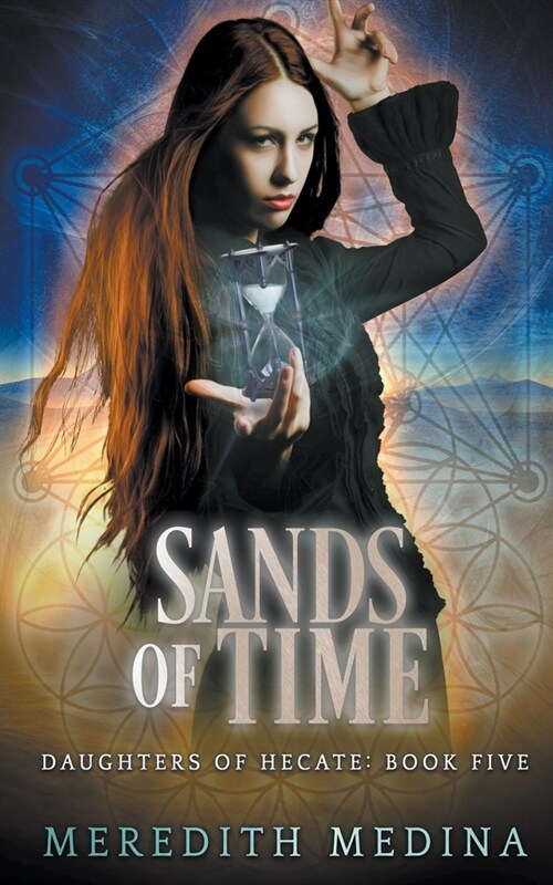 Sands of Time: A Paranormal Urban Fantasy Series (Paperback)