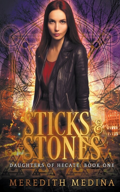 Sticks & Stones: A Paranormal Urban Fantasy Series (Paperback)