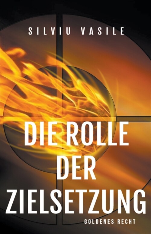 Die Rolle der Zielsetzung (Paperback)