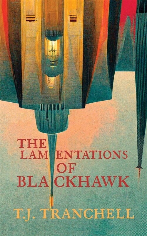 The Lamentations of Blackhawk (Paperback)