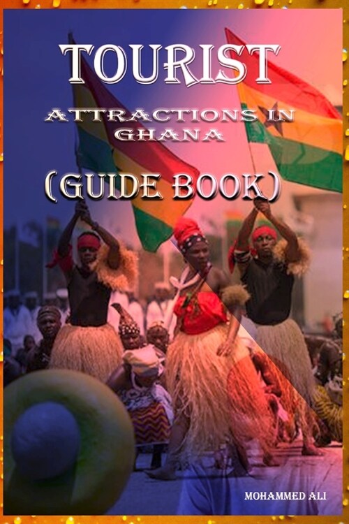 Tourist Attractions in Ghana (Guide Book) (Paperback)