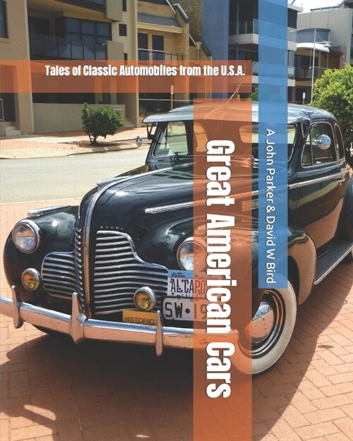 Great American Cars: Tales of Classic Automobiles from the U.S.A. (Paperback)